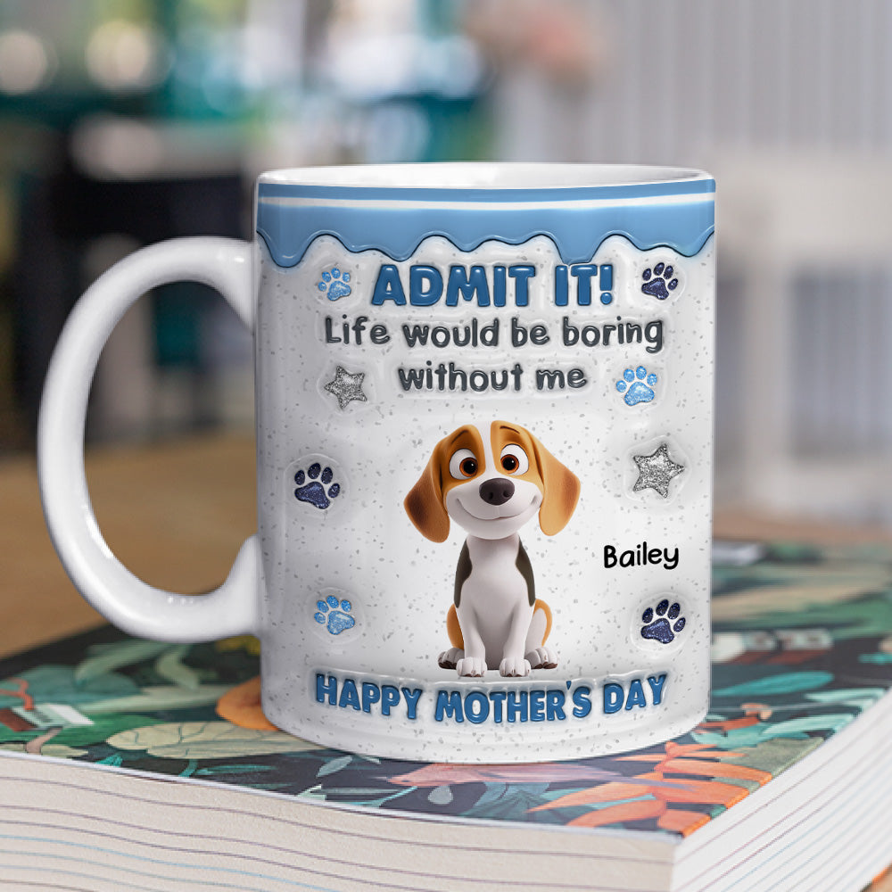 You Have No Choice - Personalized Custom 3D Inflated Effect Coffee Mug