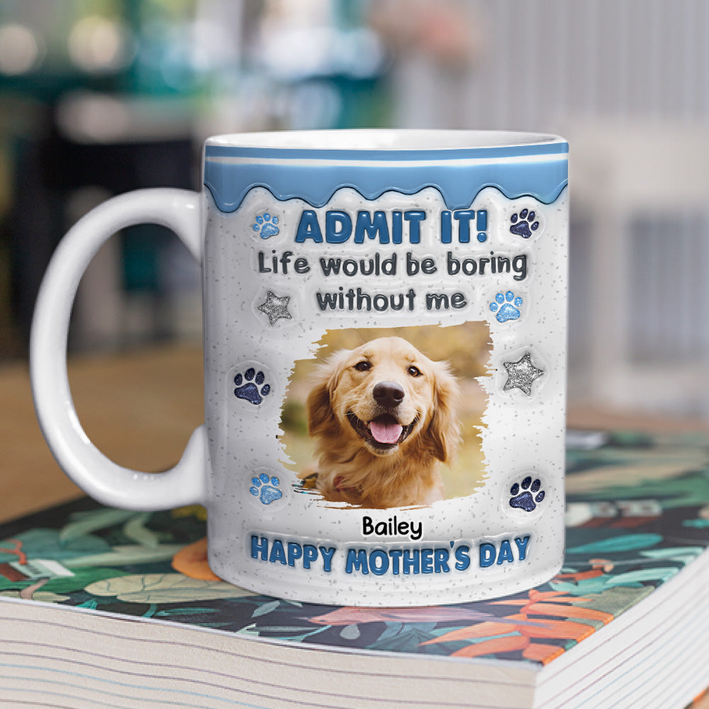 You Have No Choice Photo - Personalized Custom 3D Inflated Effect Coffee Mug