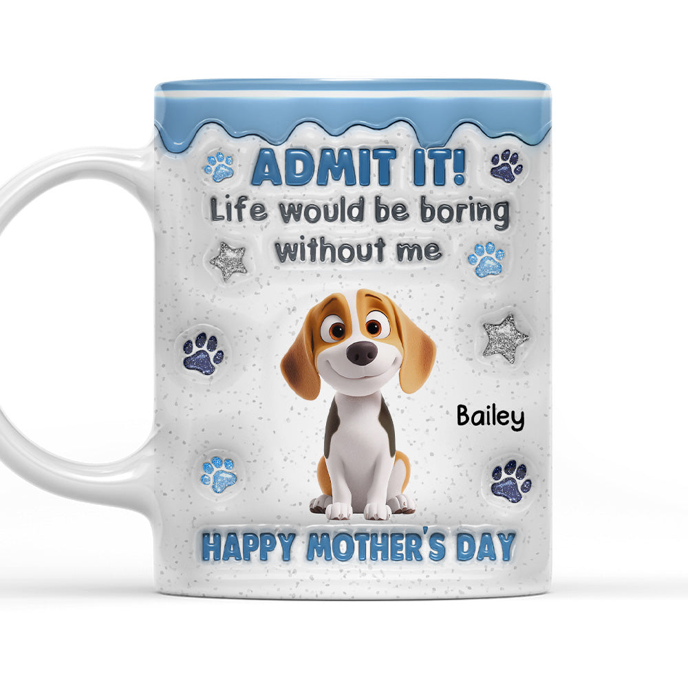 You Have No Choice - Personalized Custom 3D Inflated Effect Coffee Mug