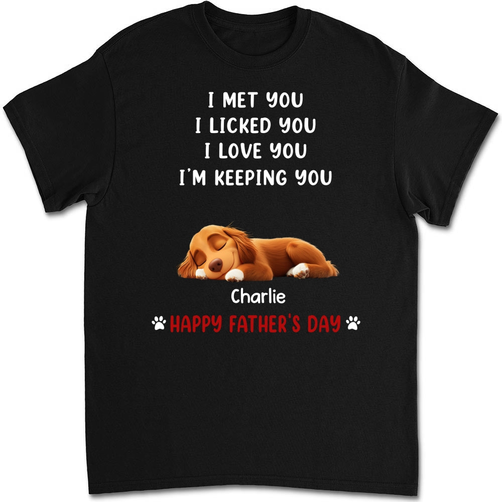 We Licked And Love You - Personalized Custom Unisex T-Shirt