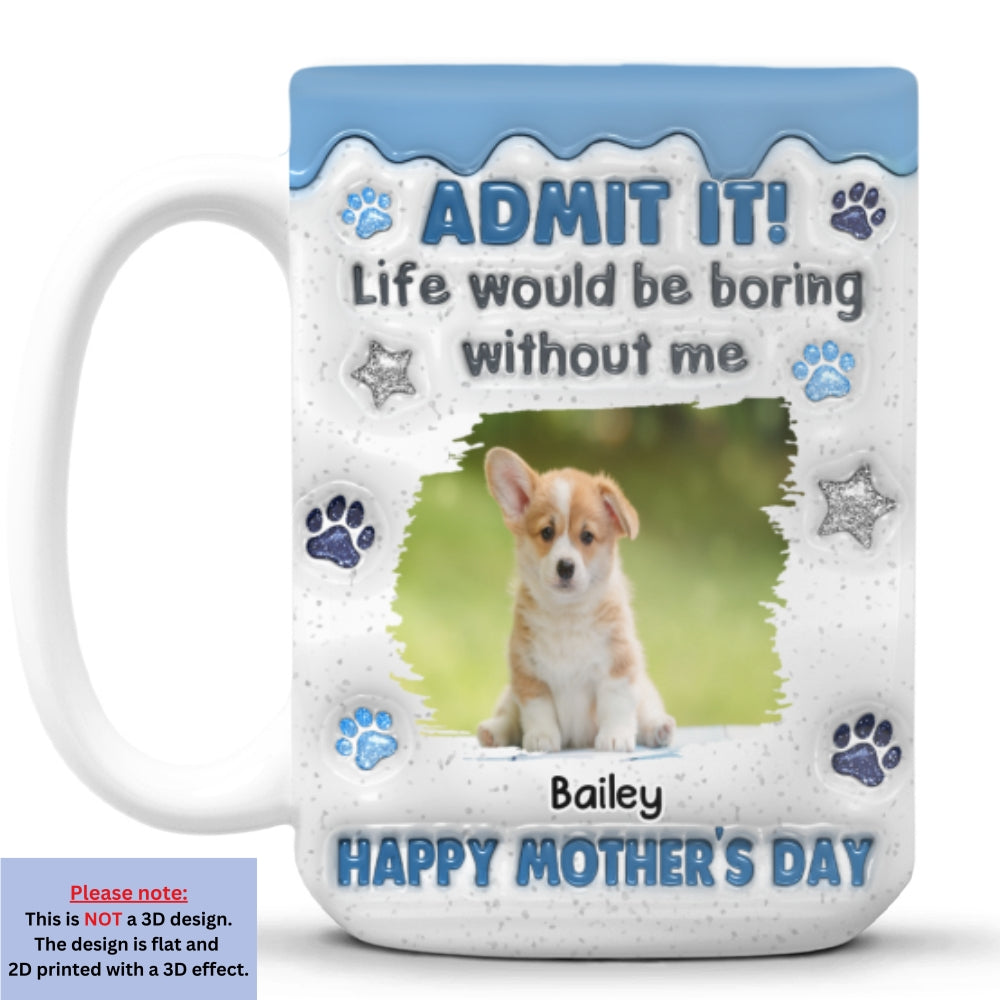 You Have No Choice Photo - Personalized Custom 3D Inflated Effect Coffee Mug