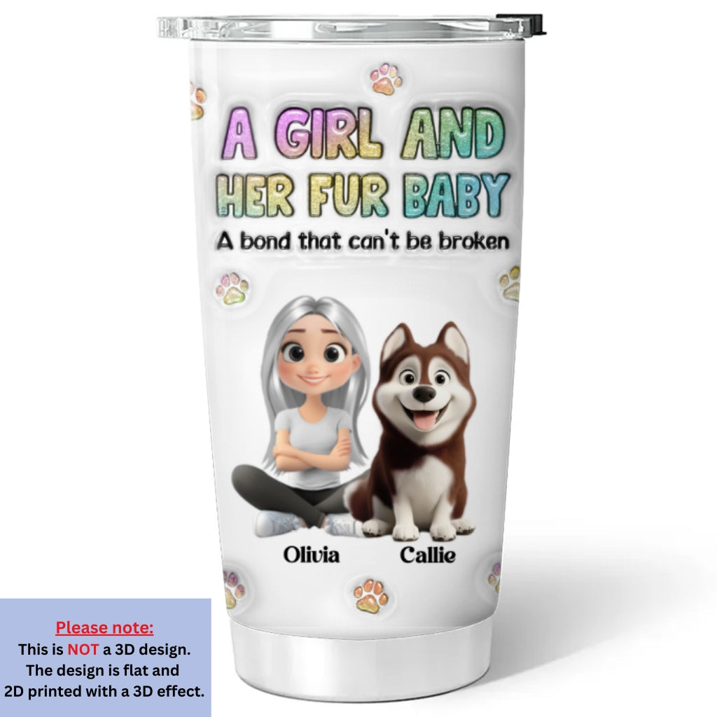 A Girl And Her Fur Baby - Personalized Custom 3D Inflated Effect Tumbler