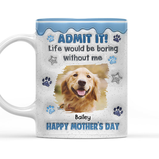 You Have No Choice Photo - Personalized Custom 3D Inflated Effect Coffee Mug