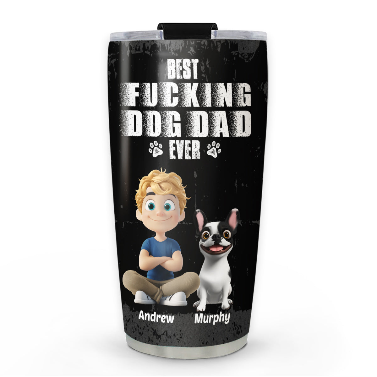 Best Dad Ever - Personalized Custom Tumbler